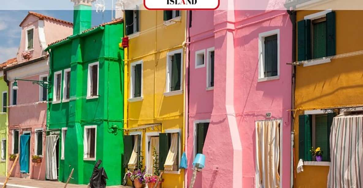 Venice Islands: Murano Glass & Burano Colors Guided Visit - Murano walking time: what to notice in the lanes and shops